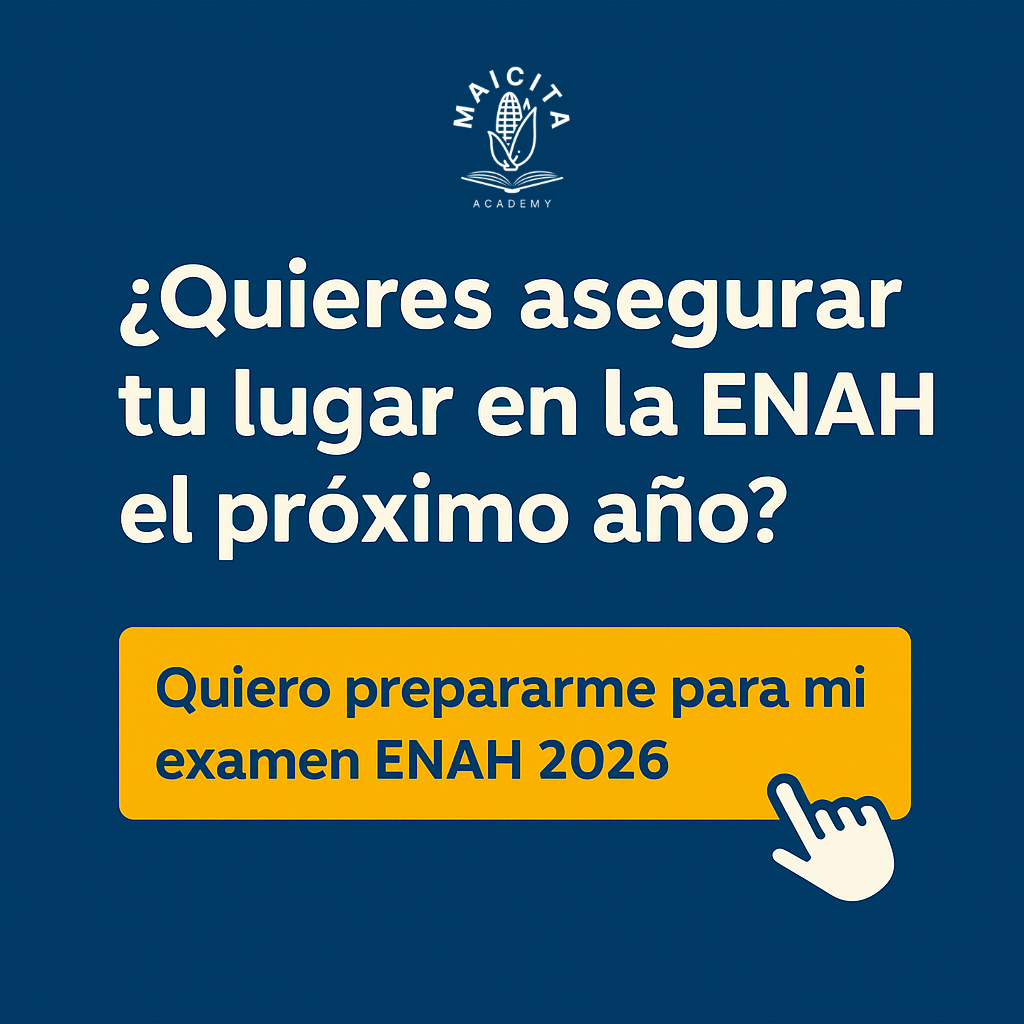 ¿Quieres asegurar tu lugar en la ENAH el próximo año? Botón para inscribirte al Curso de Admisión a la ENAH 2026 con Maicita Academy